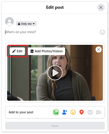 Facebook post creator with an uploaded video. The “Edit” button is highlighted.